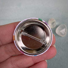Load image into Gallery viewer, “The Weirder the Better” 1.5” Pin-back Button