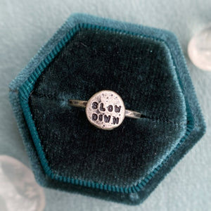 “Slow Down” Handstamped Pebble Ring / Size 5.25