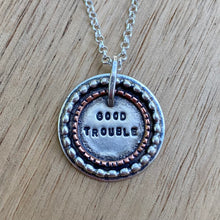 Load image into Gallery viewer, Good Trouble Necklace {A} / 20”