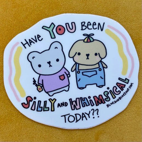 “Silly and Whimsical” 3” Vinyl Sticker