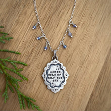 Load image into Gallery viewer, “Women Hold Up Half the Sky” Ornate Frame Necklace / 22”