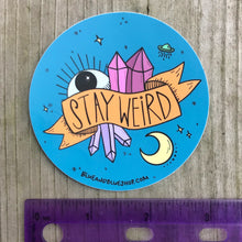 Load image into Gallery viewer, “Stay Weird” 3” Vinyl Sticker