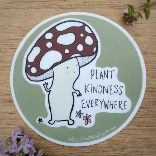 “Plant Kindness Everywhere” 3” Vinyl Sticker