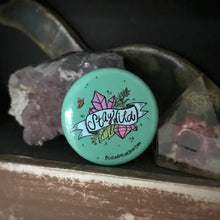 Load image into Gallery viewer, “Stay Wild” 1.25” Pin-back Button