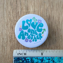 Load image into Gallery viewer, “Love One Another” (Blue) 1.25” Pin-back Button