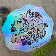 Load image into Gallery viewer, “Love One Another” 4.25” Holographic Sticker
