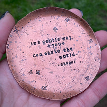 Load image into Gallery viewer, “In a Gentle Way” Stamped Copper Trinket Dish