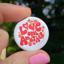 Load image into Gallery viewer, “Love One Another” (Red) 1.25” Pin-back Button