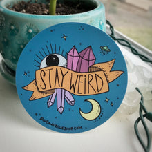 Load image into Gallery viewer, “Stay Weird” 3” Vinyl Sticker