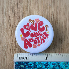 Load image into Gallery viewer, “Love One Another” (Red) 1.25” Pin-back Button
