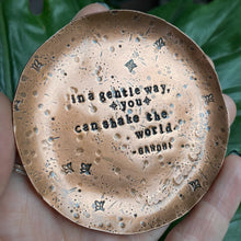 Load image into Gallery viewer, “In a Gentle Way” Stamped Copper Trinket Dish