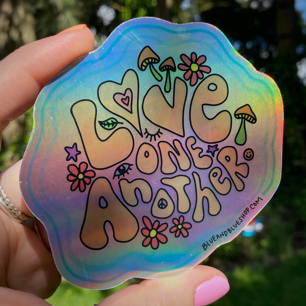 “Love One Another” 4.25” Holographic Sticker